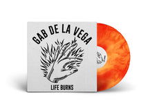 Load image into Gallery viewer, GAB DE LA VEGA / Life Burns