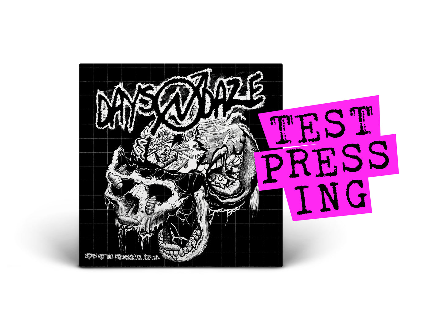 DAYS N DAZE / Show Me The Blueprints. Demos (Test Pressing)