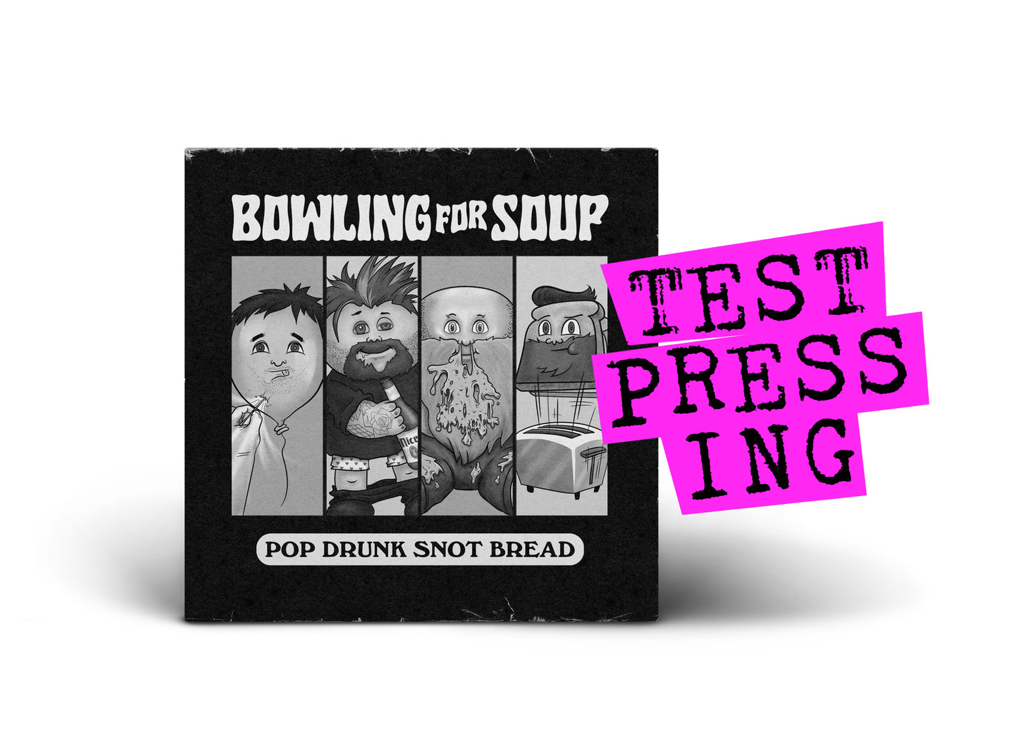 BOWLING FOR SOUP / Pop Drunk Snot Bread (Test Pressing)
