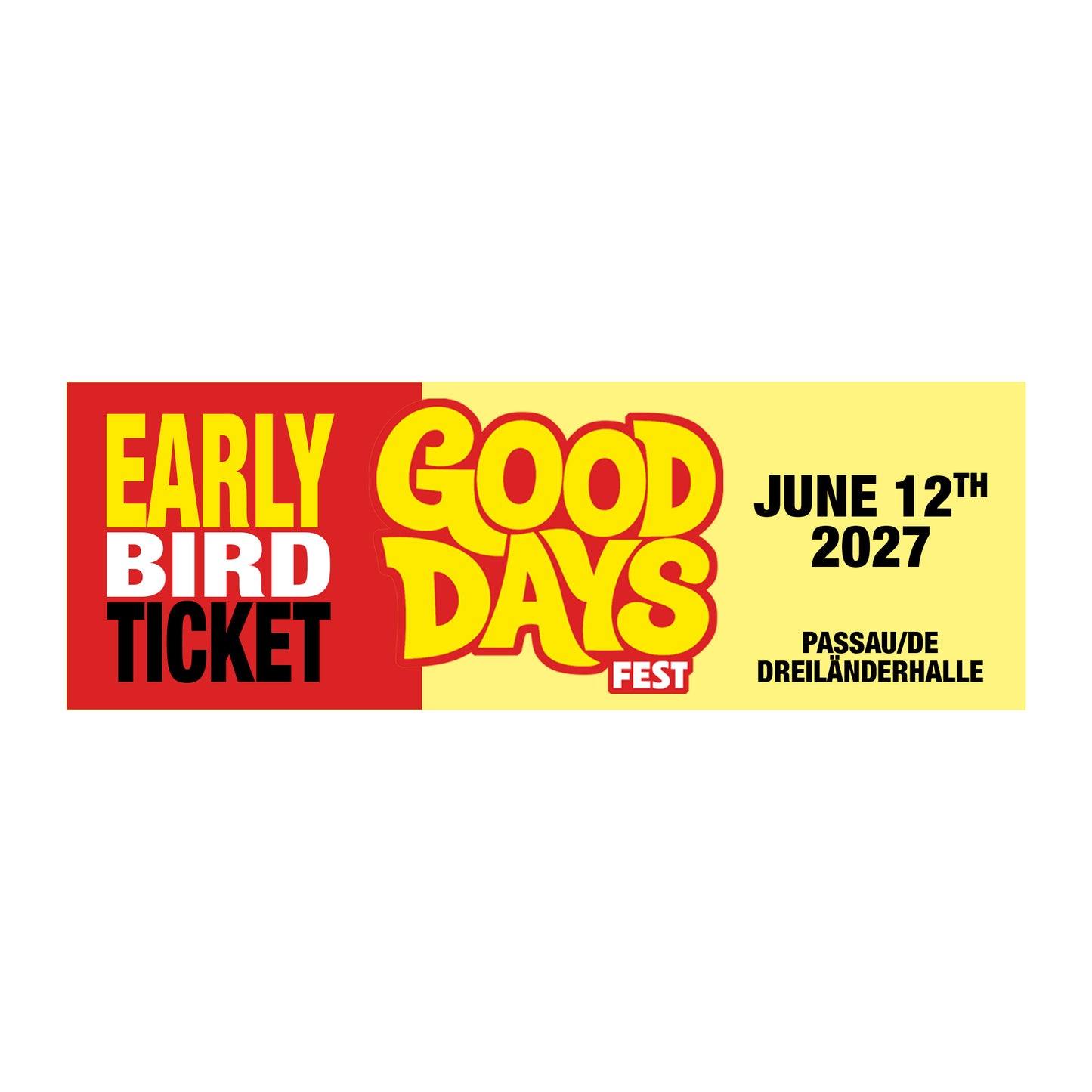 GOOD DAYS Fest / Early Bird Tickets / Digital-Ticket