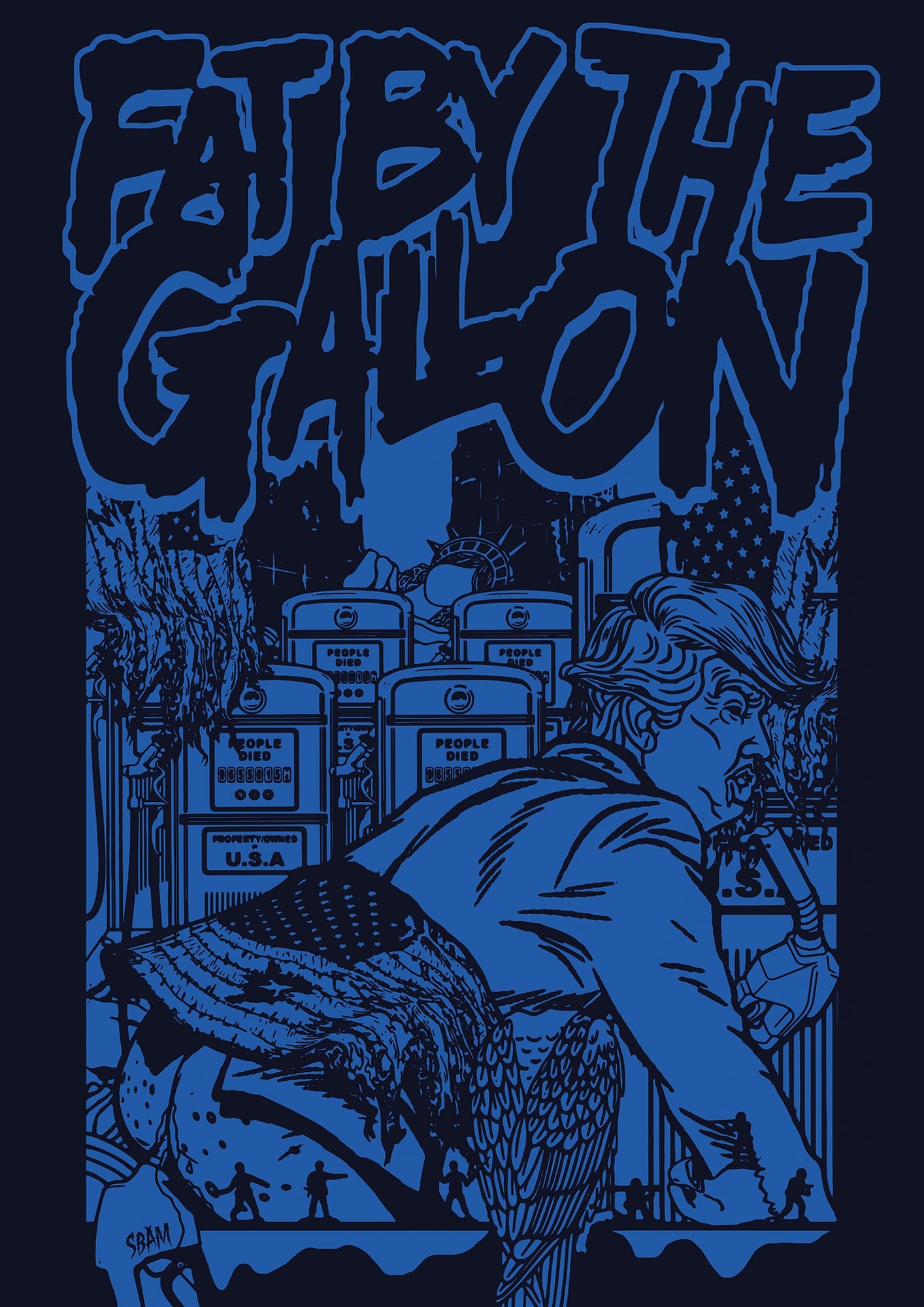 FAT BY THE GALLON "Trump" Poster