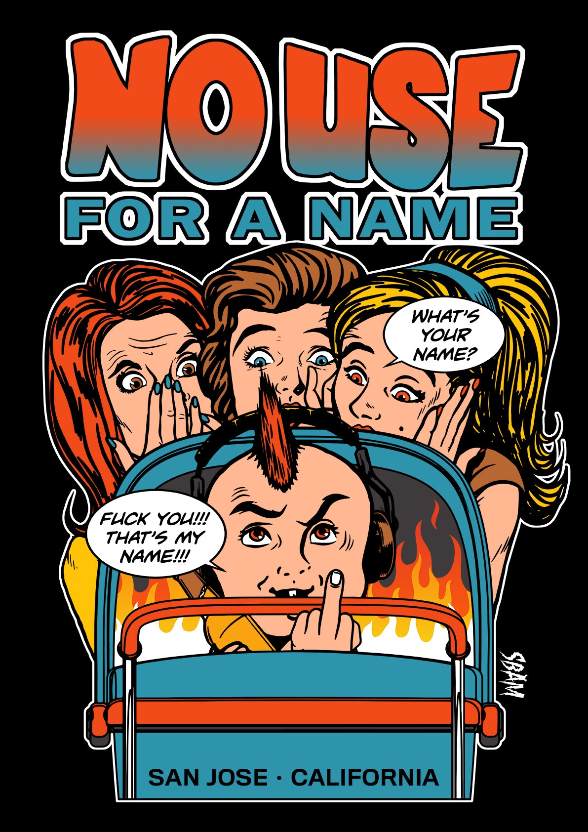 NO USE FOR A NAME "What’s Your Name?" Poster