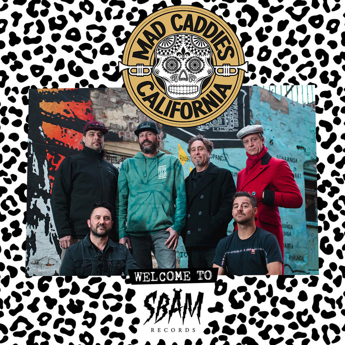 MAD CADDIES - WELCOME TO THE SBÄM RECORDS FAMILY!