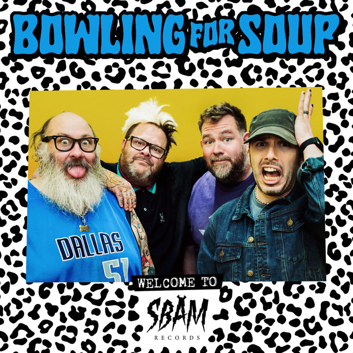 BOWLING FOR SOUP joins SBAM Records!