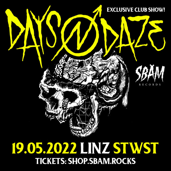 DAYS N DAZE live in Linz!