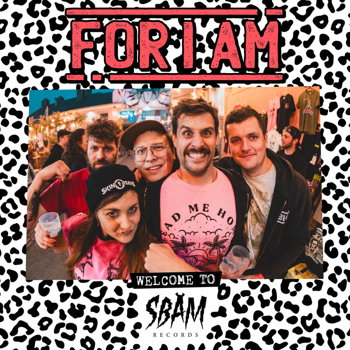 FOR I AM joins SBÄM Records!