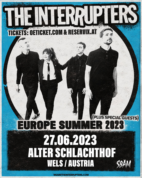 THE INTERRUPTERS are coming back to Austria!