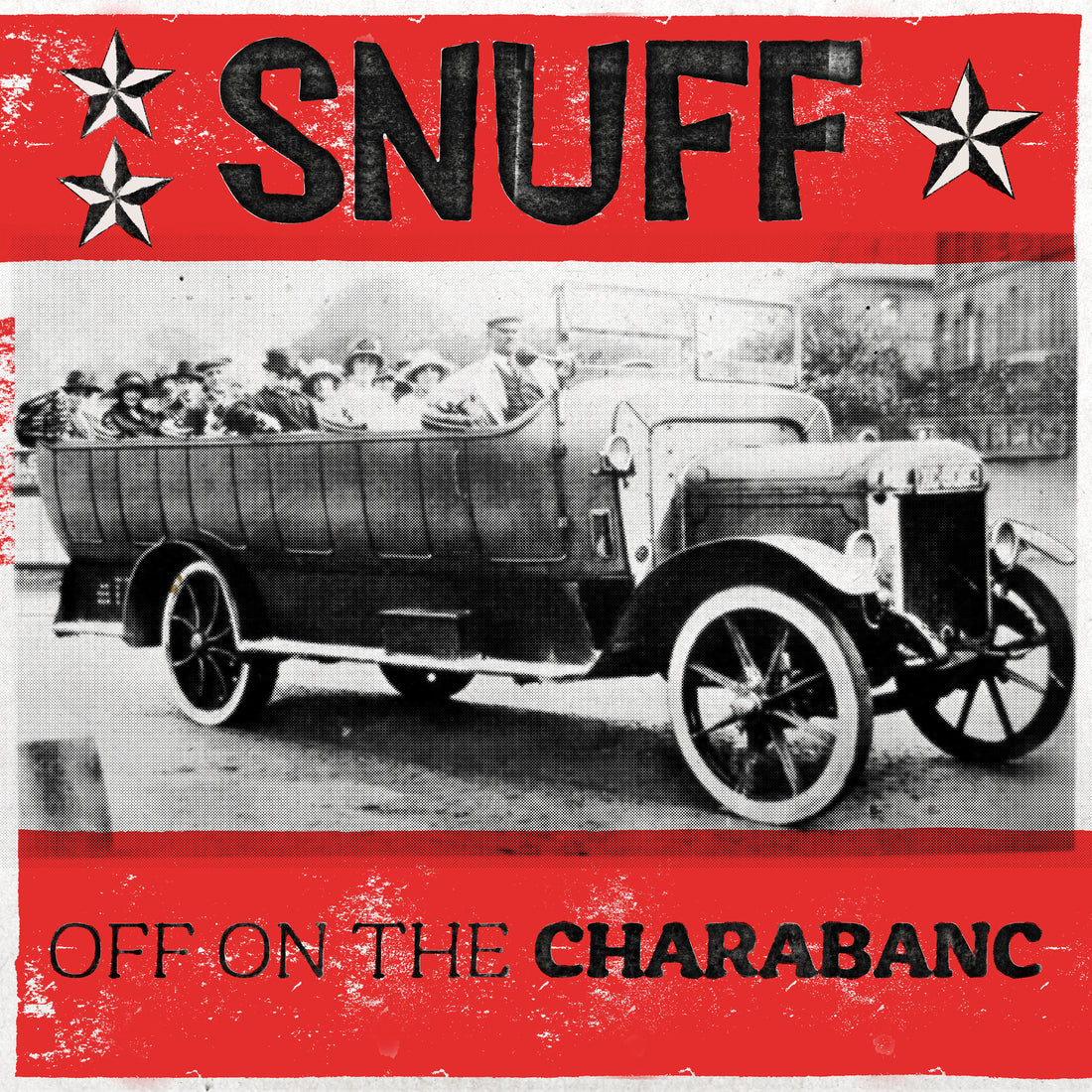Pre-Order SNUFF "Off On The Charabanc" now!