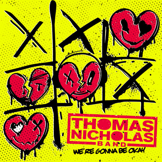 THOMAS NICHOLAS BAND „We’re Gonna Be Okay“