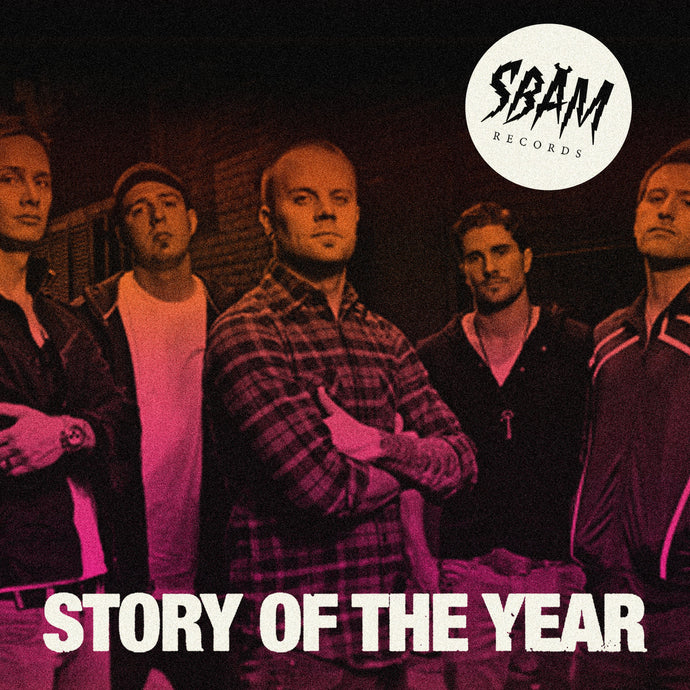 STORY OF THE YEAR x SBAM Records