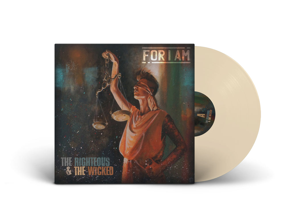 FOR I AM / The Righteous And The Wicked PRE-ORDER