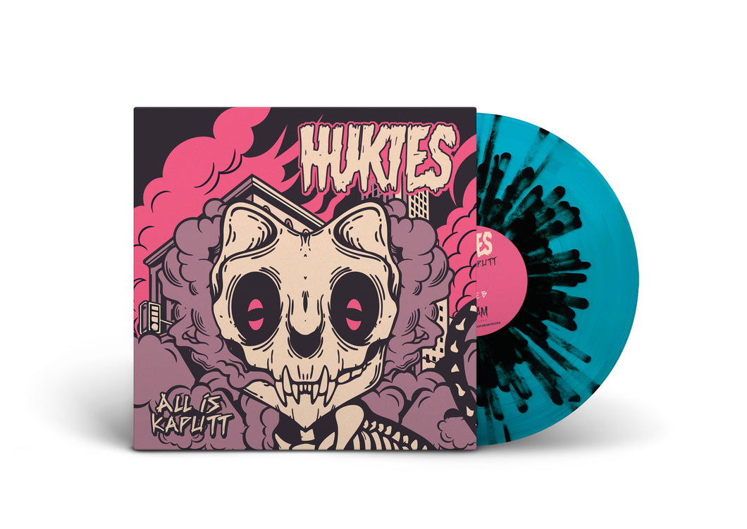 HUKIES / All Is Kaputt PRE-ORDER