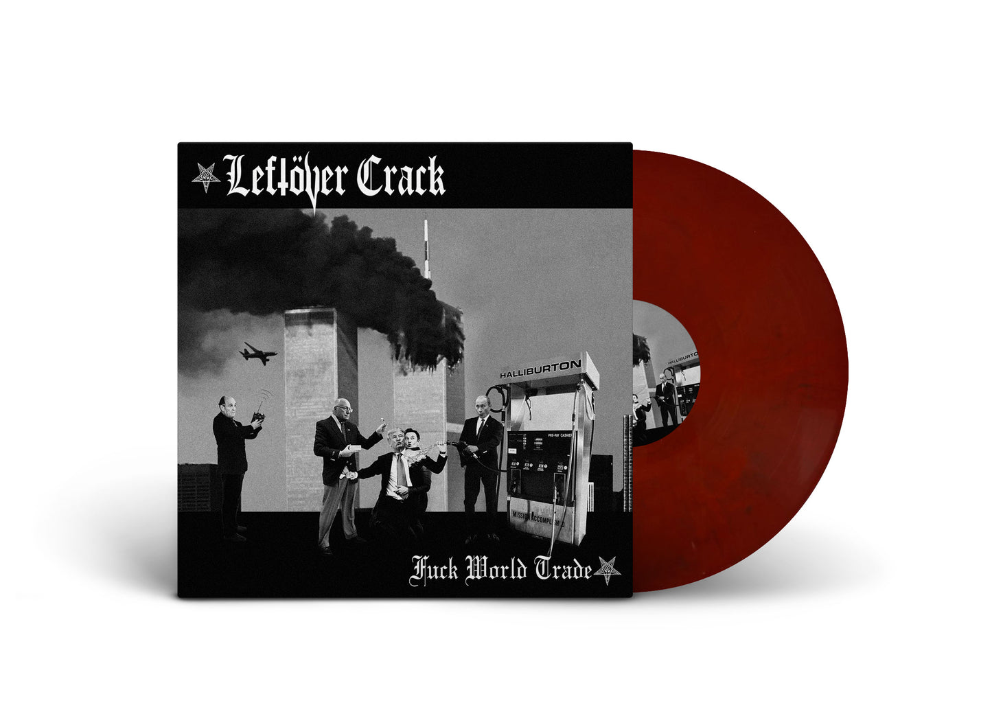 LEFTOVER CRACK / Fuck World Trade