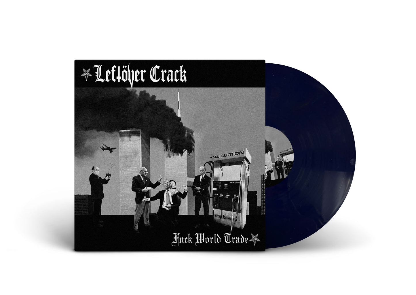 LEFTOVER CRACK / Fuck World Trade