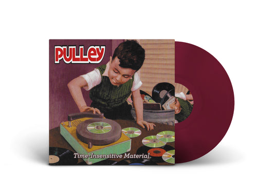 PULLEY / Time-Insensitive Material