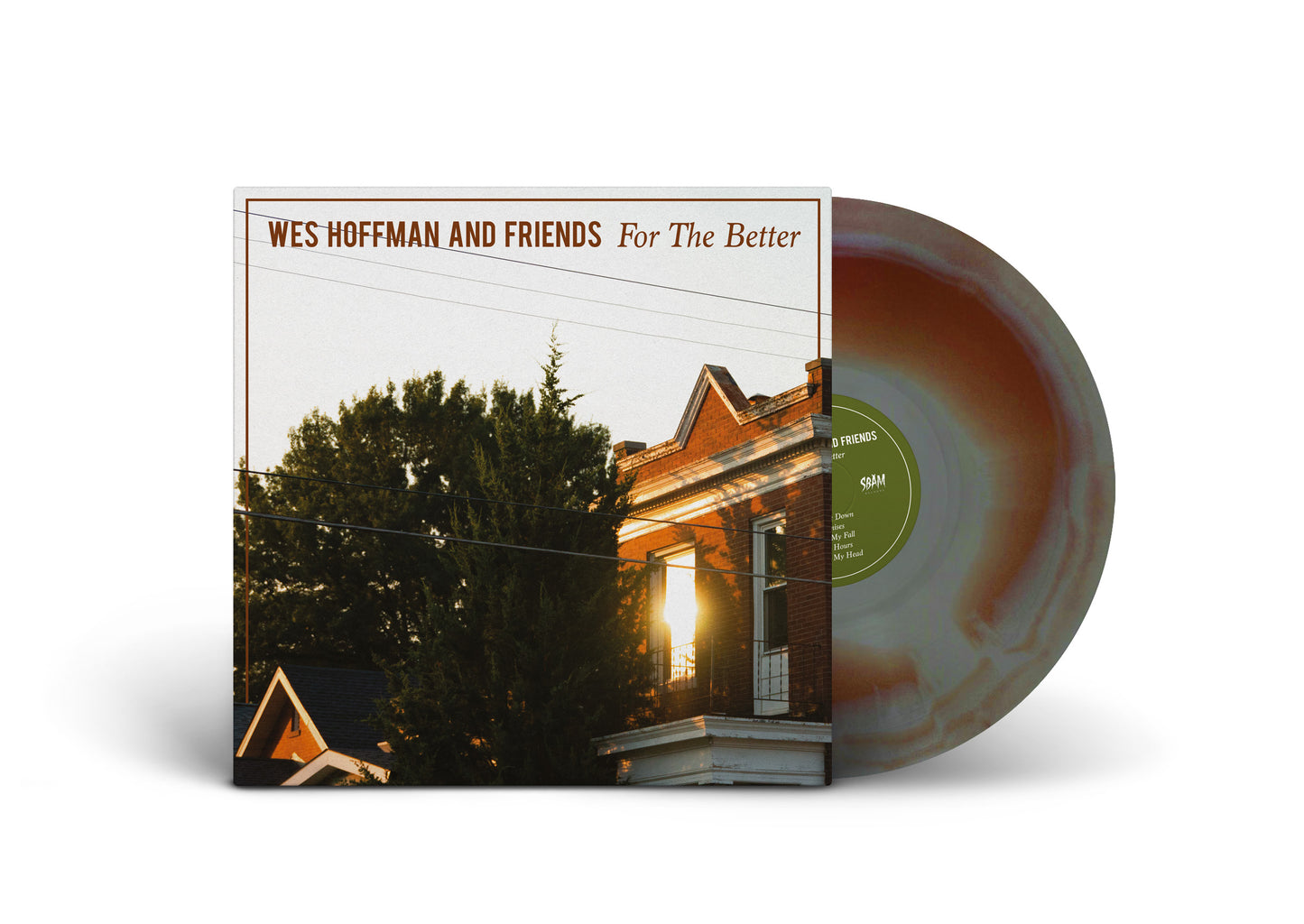 WES HOFFMAN AND FRIENDS / For The Better PRE-ORDER