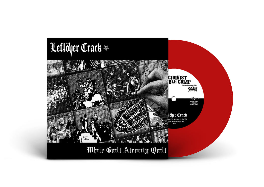 LEFTOVER CRACK / White Guilt Atrocity Quilt 7