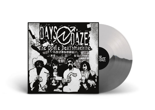 DAYS N DAZE / The Oogle Deathmachine