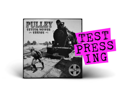 PULLEY / Esteem Driven Engine "30-Year Anniversary" (Test Pressing) PRE-ORDER