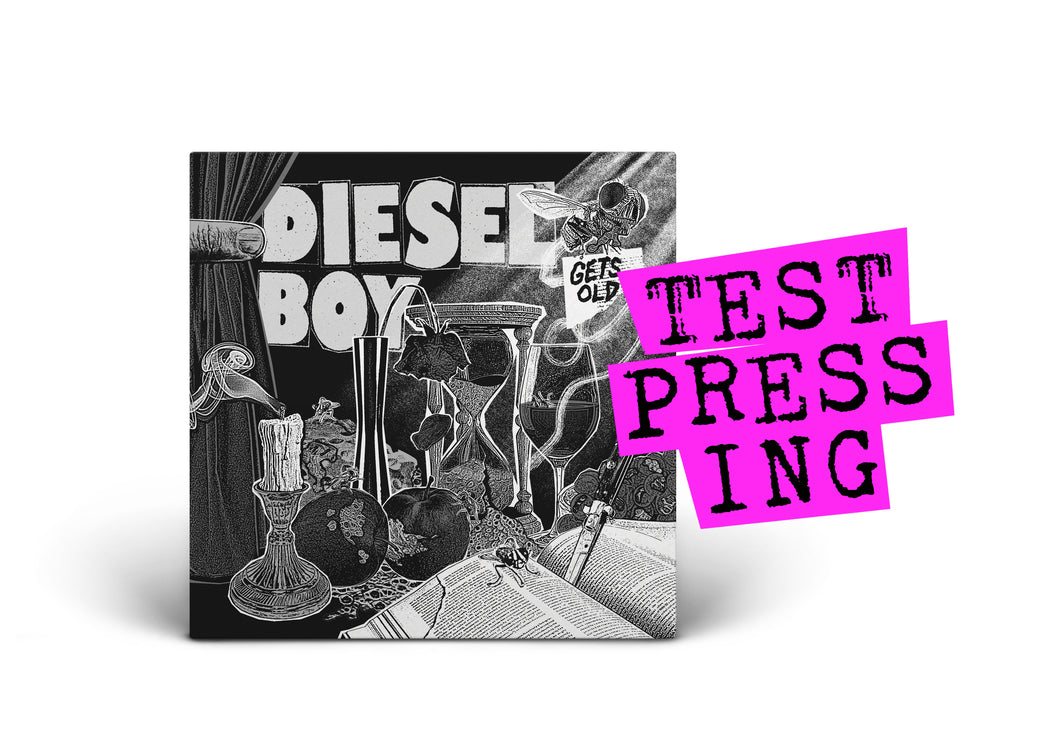 DIESEL BOY / Gets Old (Test Pressing)