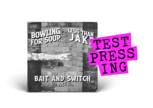BOWLING FOR SOUP vs. LESS THAN JAKE / Bait And Switch Vol. 1 (Test Pressing) (7")