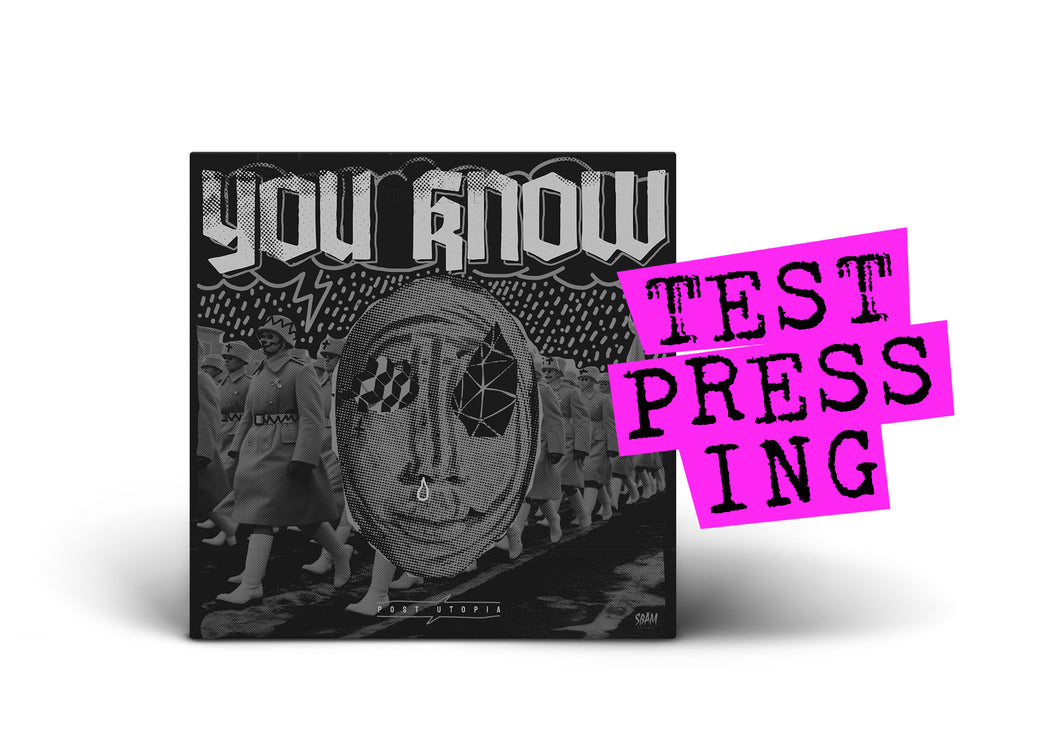 YOU KNOW?! / Post Utopia (Test Pressing)