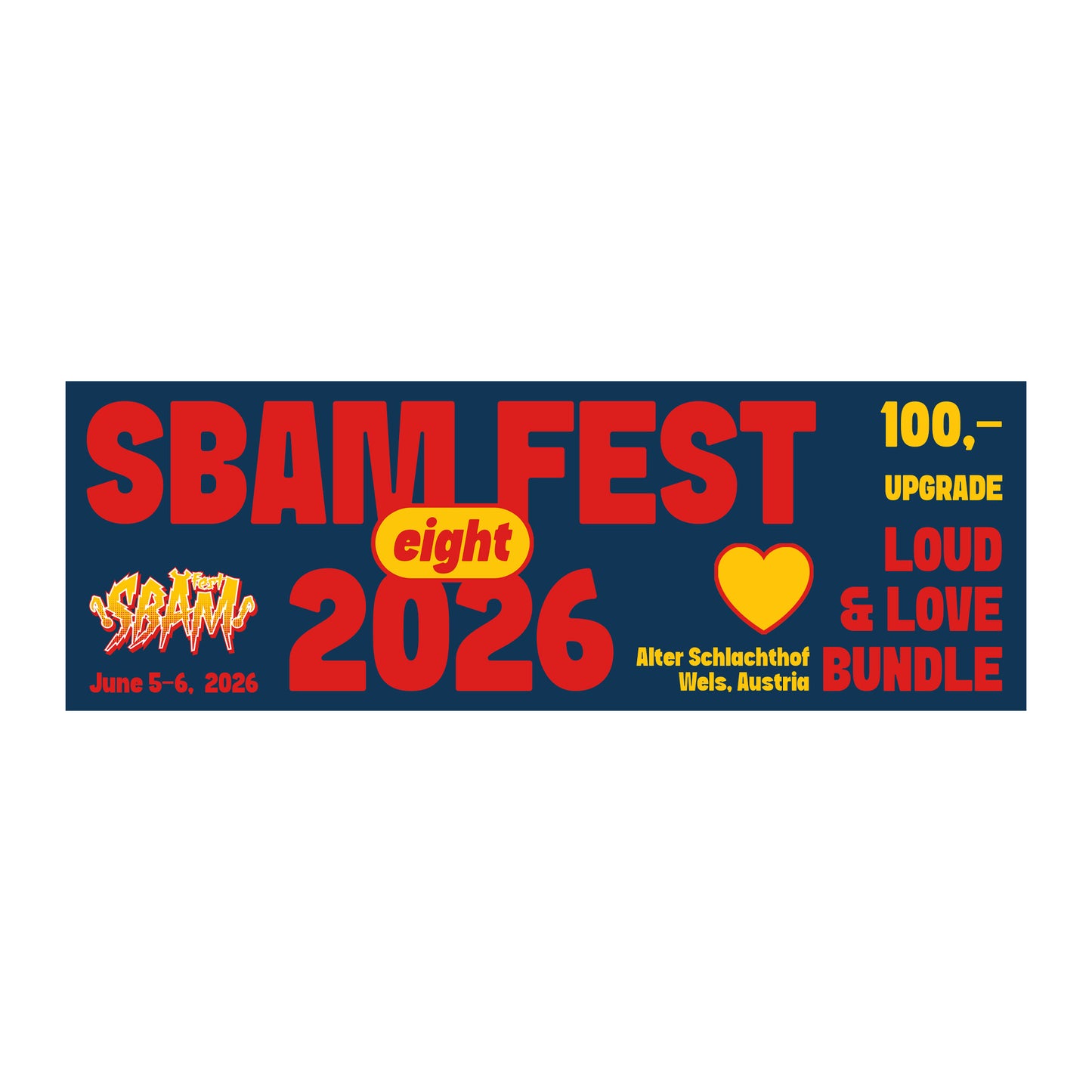 SBAM Fest 8 / Loud and Love Bundle UPGRADE / Digital-Ticket