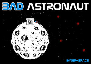 BAD ASTRONAUT "Inner-Space" Poster
