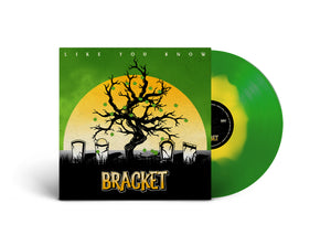 BRACKET / Like You Know