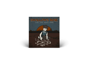 SWALLOW'S ROSE / Live, Love, Hate & Hope (CD)