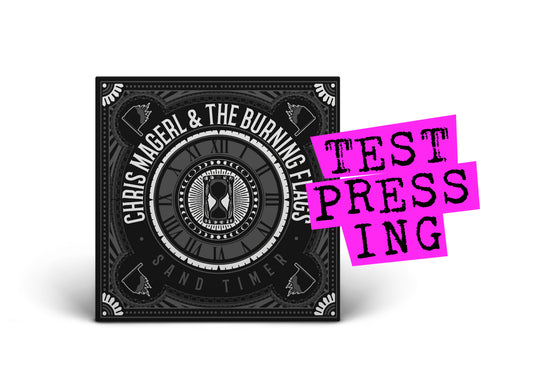 CHRIS MAGERL & THE BURNING FLAGS / Sand Timer (Test Pressing)