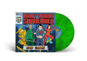 HOLLY WOULD SURRENDER / End Game