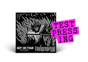 NOT ON TOUR / Outtakes (7") (Test Pressing)