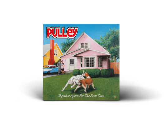 PULLEY / Together Again For The First Time