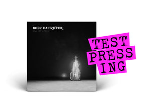 BOSS’ DAUGHTER / Bouts With Bummers (Test Pressing)