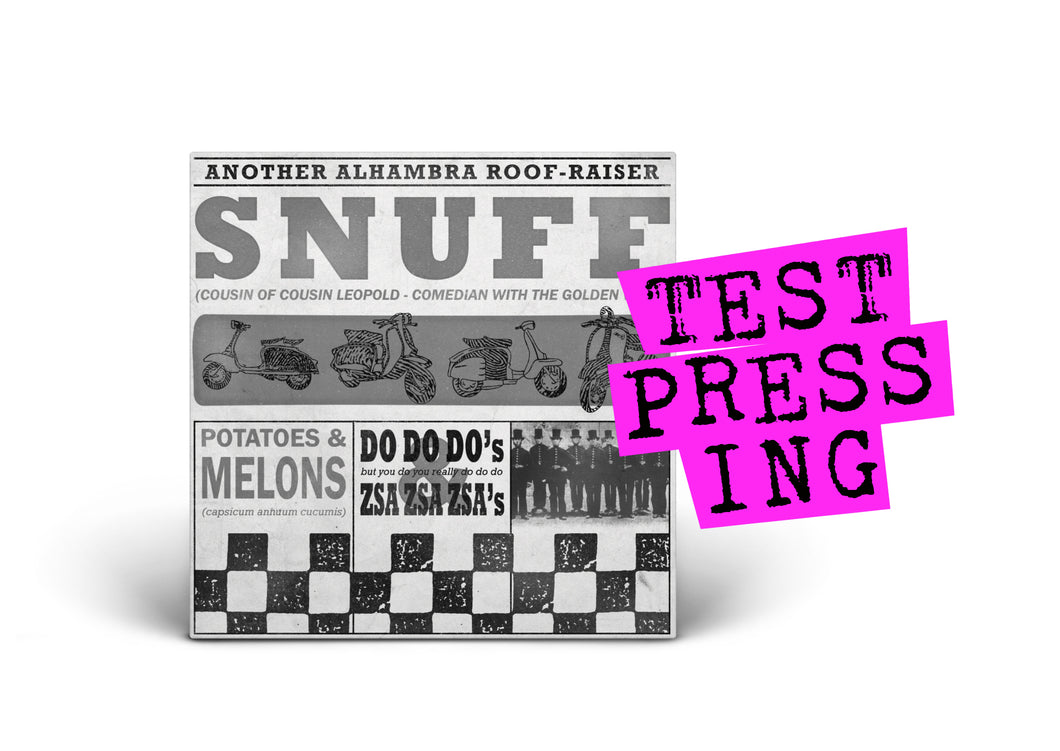 SNUFF / Potatoes and Melons, Do Do Do’s and Zsa Zsa Zsa’s (Test Pressing)