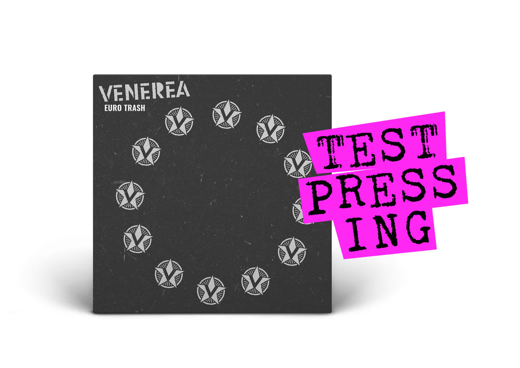 VENEREA / Euro Trash (Test Pressing)