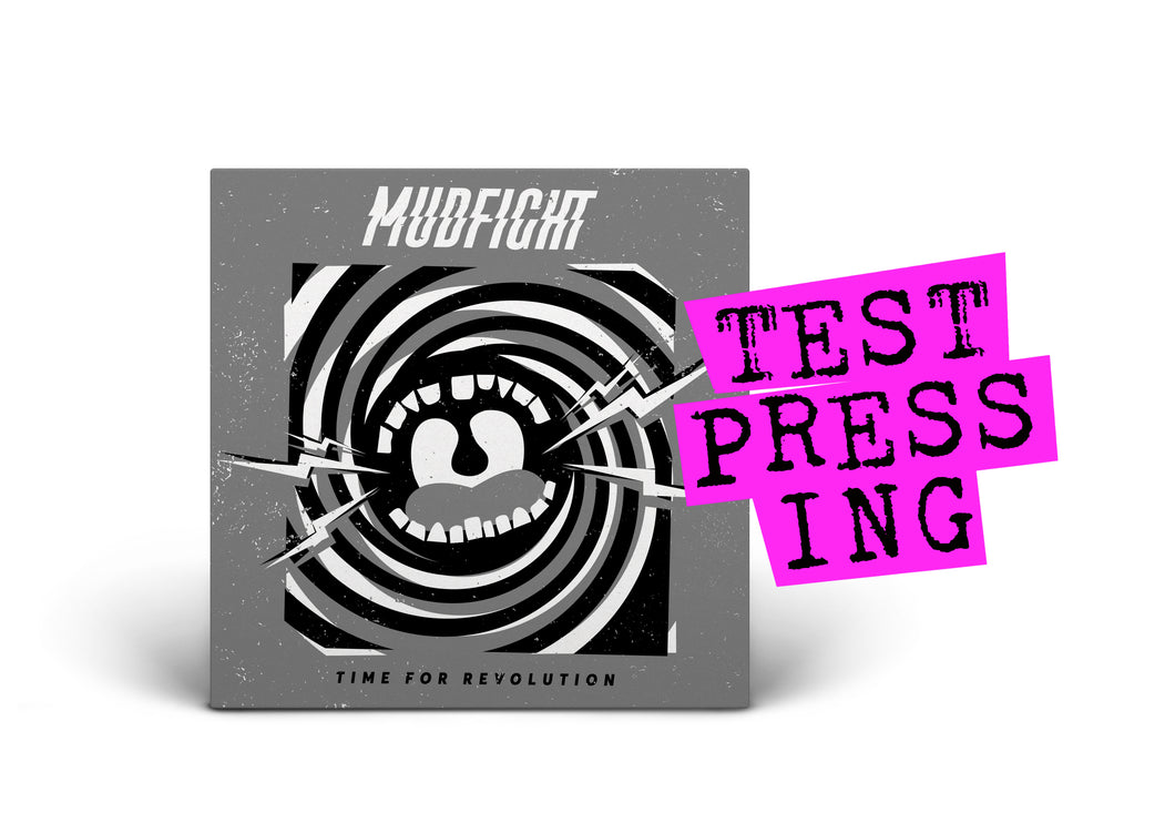 MUDFIGHT / Time For Revolution (Test Pressing)