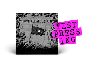 LOVE EQUALS DEATH / Gravity And Grace (Test Pressing)