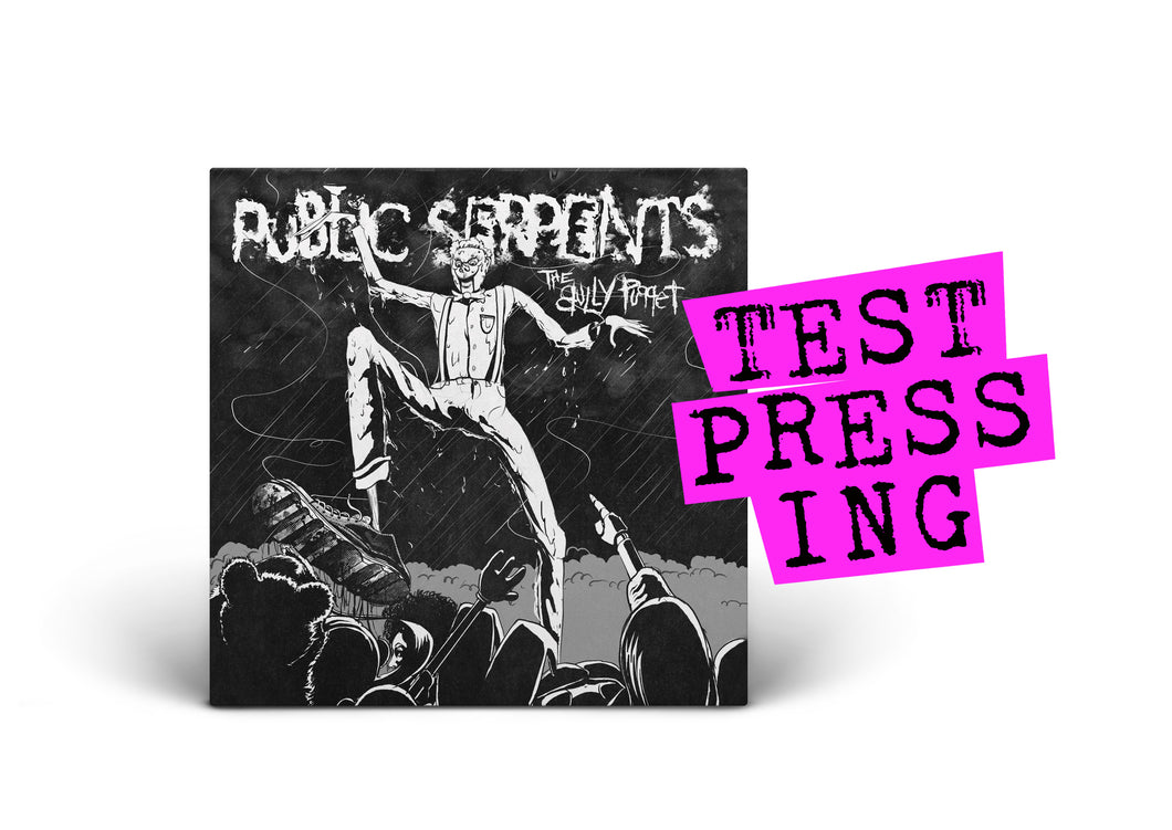 PUBLIC SERPENTS / The Bully Puppet (Test Pressing)