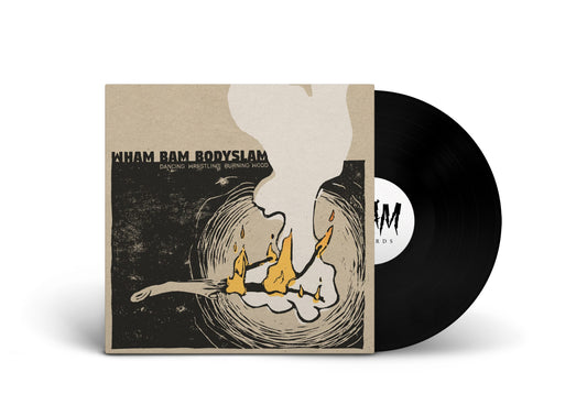 WHAM BAM BODYSLAM / Dancing Wrestling Burning Wood